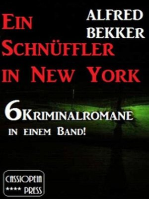 cover image of Ein Schnüffler in New York (6 Kriminalromane in einem Band)